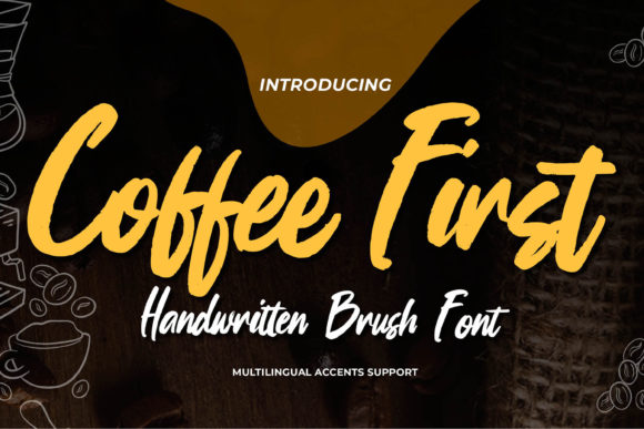 Coffee First: A Handwritten Font for Creative Projects
